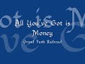 grand funk railroad   all youve got is money