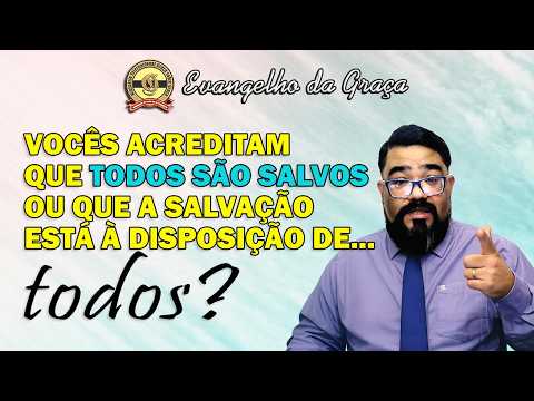 UMA HERESIA CHAMADA UNIVERSALISMO