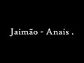 Jaimão - Anais Jaimão - Anais