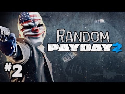 Random Payday 2 Heisting Ep. 2