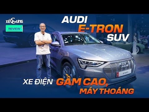 Trải nghiệm nhanh Audi e-tron SUV tại sự kiện Vietnam Motor Show | VMS 2022