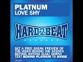 Platnum - Love Shy (Thinking About You)