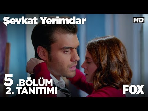 Şevkat Yerimdar 5. Bölüm 2. Fragmanı                                                                                                                                                                                                                      