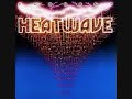 Heatwave - Lettin\