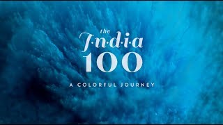 A Colorful Journey | The India 100