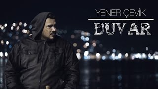 Yener Çevik - Duvar ( prod. CK Projekt )