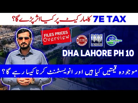 Investment Potential in DHA Lahore Phase 10: Insights on 7E Tax & Market Trends
