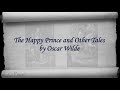 Chapter 02 - The Happy Prince and Other Tales by Oscar Wilde