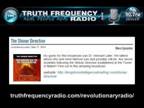 11 TFR - Revolutionary Radio with Dr. Michael Lake: Shinar Directive