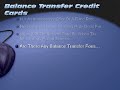 Balance Transfer Credit Cards - Helpful Tips and Information