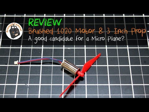 Review - Brushed 1020 Motor & 3 inch Prop from Banggood - A good candidate for a Micro Plane?