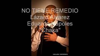 Lázaro Alvarez - No tiene remedio