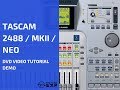 Tascam 2488 Neo DVD Video Tutorial Demo Review Help