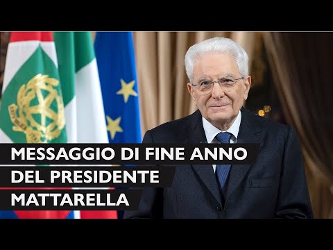 Messaggio di fine anno del Presidente della Repubblica Sergio Mattarella