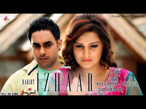 Harjot - Izhaar Official Song HD - Goyal Music