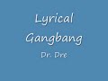 Lyrical Gangbang- Dr. Dre