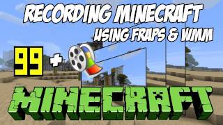 Tutorial HD: How to record&convert Minecraft in HD using Fraps&WMM