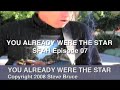 SFAH 07: YOU ALREADY WERE THE STAR - BruceMeister