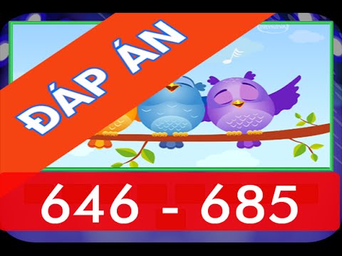 Cập nhật đáp án câu 646 - 685 phần 11 game đuổi hình bắt chữ