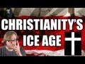 CHRISTIANITY'S ICE AGE - REFUTING "THE THAW"
