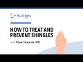 Shingles: Signs, Symptoms and Treatment with Dr. Mark Shalauta | San Diego Health