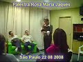 Palestra de Rosa Maria Jaques para Terapeutas S�o Paulo 22 08 08 2-3