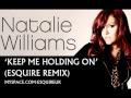 Natalie Williams Keep Me Holding On Video and Lyrics