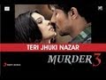 Teri Jhuki Nazar mp4 Video