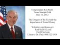 Click here to watch this video Ron Paul Texas STRAIGHT Talk - Take That FED! - Paul 2012