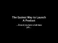 Newbies Can Do A Product Launch Too!