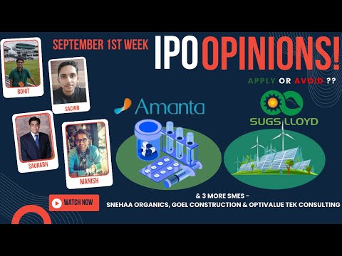 Amanta Healthcare, Sugs Lloyd & other September 1st Week IPOs : Apply/Avoid? Primary Market Chatter