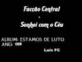 videos de Facção Central - Sonhei com o Céu