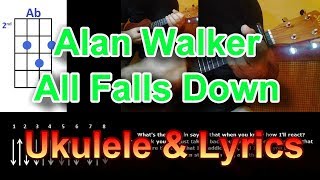 Alan Walker All Falls Down feat  Noah Cyrus Ukulel
