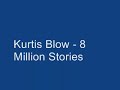Kurtis-Blow-8-Millio