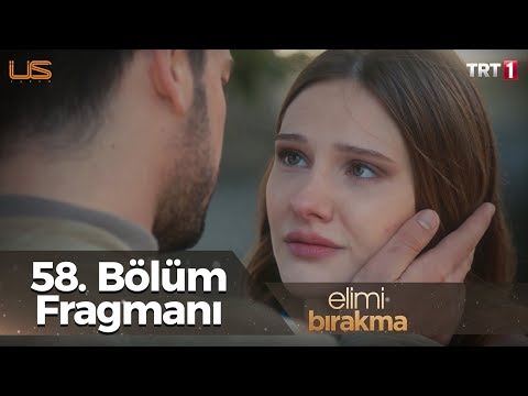 Elimi Bırakma 58. Bölüm Fragmanı                                                                                                                                                                                                                          
