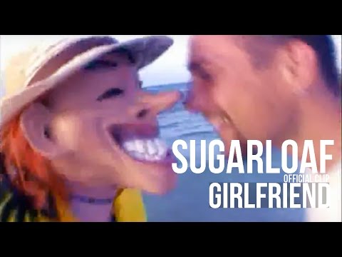 Sugarloaf - Girlfriend