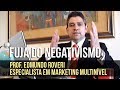 Fuja do Negativo com Edmundo Roveri MMN Multinivel Rede