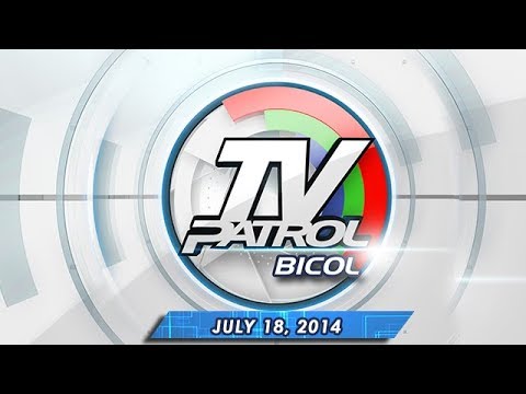 TV Patrol Bicol - July 18%2C 2014