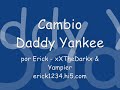 Cambio - Daddy Yankee