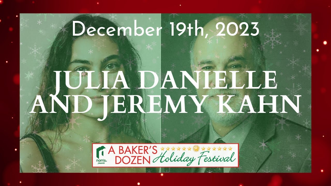 Norris Cultural Arts "Baker's Dozen" Day 8, December 19 Julia