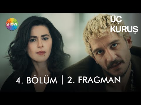 Üç Kuruş 4. Bölüm 2. Fragmanı                                                                                                                                                                                                                             