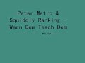 warn dem teach dem riddim