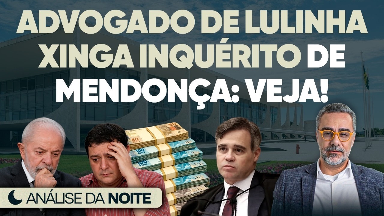 Desesperado, Advogado de Lulinha Xinga Inquérito de Mendonça!