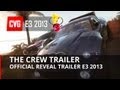 The Crew Trailer - E3 2013