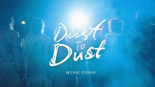 Dust to Dust