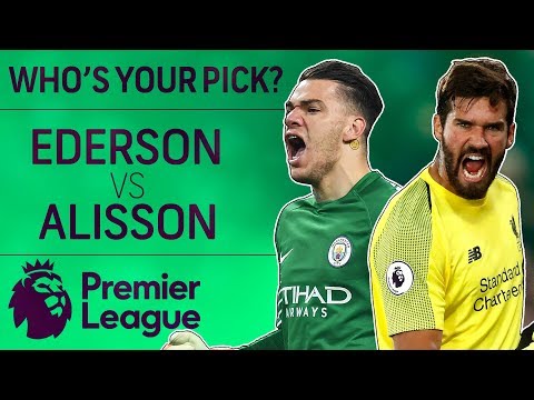 Video: Man City's Ederson v. Liverpool's Alisson: Who's your pick? | Premier League | NBC Sports