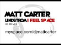 I FEEL SPACE matt carter unintentional mix I FEEL SPACE matt carter unintentional mix