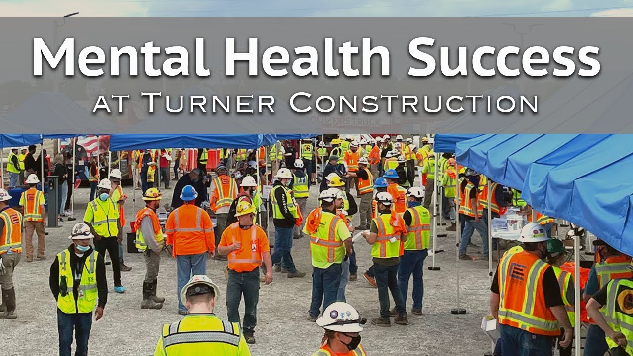 Mental Health Success at Turner Construction