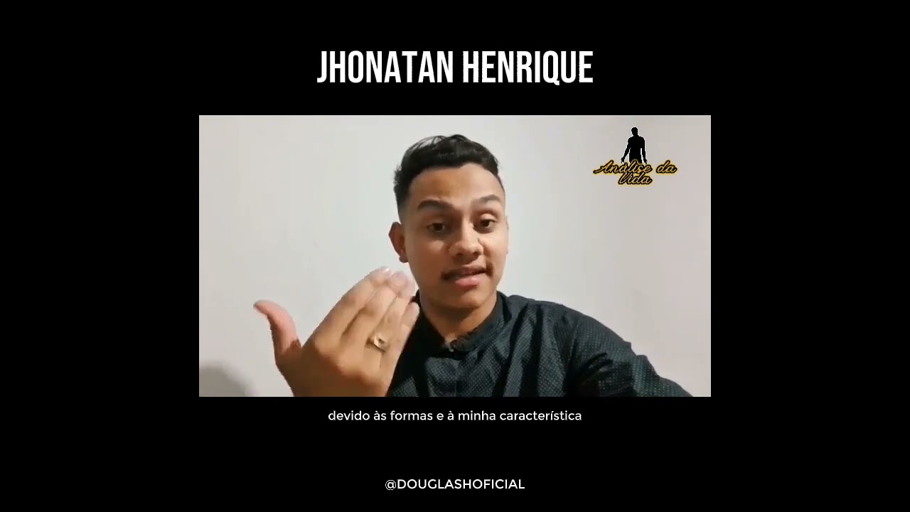 Depoimento de Jhonatan Henrique sobre a Análise da Vida !