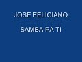 JOSE FELICIANO SAMBA PA TI 1